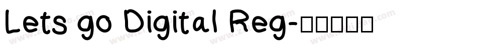 Lets go Digital Reg字体转换